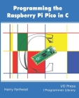 Programming The Raspberry Pi Pico In C Cover Image