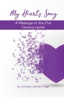 My Heart's Song: A Message to the 21st Century Levite By Johnetta Johnson Page Cover Image