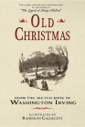 Old Christmas By Washington Irving, Randolph Caldecott (Illustrator) Cover Image