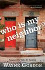 Who Is My Neighbor? Cover Image