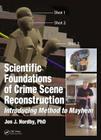 Scientific Foundations of Crime Scene Reconstruction: Introducing Method to Mayhem Cover Image
