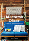 Macrame Decor: 25 Boho-Chic Patterns and Project Ideas Cover Image