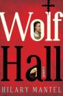 Wolf Hall: A Novel (Wolf Hall Trilogy #1) Cover Image