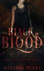 Black Blood: Time Spirit Trilogy By Melissa Pearl Cover Image