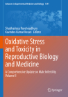 Oxidative Stress and Toxicity in Reproductive Biology and Medicine: A Comprehensive Update on Male Infertility Volume II (Advances in Experimental Medicine and Biology #1391) Cover Image