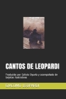 Cantos de Leopardi: Traducido por Calixto Oyuela y acompañado de tarjetas ilustrativas By Calixto Oyuela (Translator), Giacomo Leopardi Cover Image