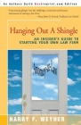 Hanging Out a Shingle: An Insider's Guide to Starting Your Own Law Firm Cover Image