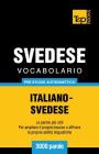 Vocabolario Italiano-Svedese per studio autodidattico - 3000 parole By Andrey Taranov Cover Image