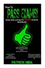 How to Pass Exams: Study Skills and Tips for ACCA Students Revealed By Patrick Niba Cover Image
