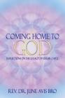 Coming Home to God: Reflections on the Legacy of Edgar Cayce By Rev Dr June Avis Bro Cover Image