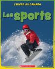 L' Hiver Au Canada: Les Sports By Kelly Spence Cover Image