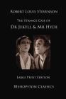 Dr Jekyll and Mr Hyde: Large Print Edition Cover Image