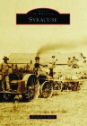 Syracuse (Images of America) By Elizabeth A. Najim Cover Image