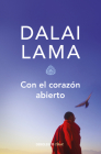 Con el corazón abierto / The Compassionate Life By Dalai Lama Cover Image