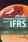 Company Valuation Under Ifrs: Interpreting and Forecasting Accounts Using International Financial Reporting Standards Cover Image