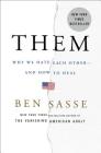 Them: Why We Hate Each Other--and How to Heal By Ben Sasse Cover Image