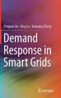 Demand Response in Smart Grids By Pengwei Du, Ning Lu, Haiwang Zhong Cover Image