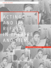 Acting and Its Refusal in Theatre and Film: The Devil Makes Believe By Marian McCurdy Cover Image