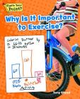 Why Is It Important to Exercise? (What's Your Point? Reading and Writing Opinions) By Tony Stead Cover Image