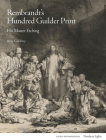 Rembrandt's Hundred Guilder Print: His Master Etching (Northern Lights) Cover Image