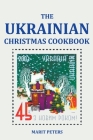 The Ukrainian Christmas Cookbook Cover Image