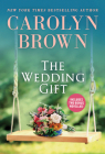The Wedding Gift By Carolyn Brown Cover Image