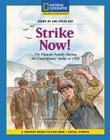 Content-Based Chapter Books Fiction (Social Studies: Stand Up and Speak Out): Strike Now! Cover Image
