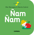 Ñam ñam (La cereza) By Mar Benegas, Marta Cabrol (Illustrator) Cover Image