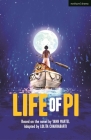 Life of Pi (Modern Plays) By Yann Martel, Lolita Chakrabarti (Adapted by) Cover Image