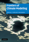 Frontiers of Climate Modeling By J. T. Kiehl (Editor), V. Ramanathan (Editor) Cover Image