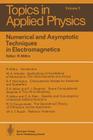 Numerical and Asymptotic Techniques in Electromagnetics (Topics in Applied Physics #3) By F. J. Deadrick (Contribution by), R. Mittra (Editor), R. F. Harrington (Contribution by) Cover Image