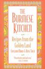 The Burmese Kitchen: Recipes from the Golden Land By Copeland Marks, Aung Thein Cover Image