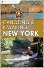 Canoeing & Kayaking New York (Canoe and Kayak) By Kevin Stiegelmaier Cover Image