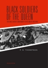 Black Soldiers of the Queen: The Natal Native Contingent in the Anglo-Zulu War Cover Image