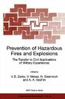 Prevention of Hazardous Fires and Explosions: The Transfer to Civil Applications of Military Experiences (NATO Science Partnership Subseries: 1 #26) By V. E. Zarko (Editor), V. Weiser (Editor), N. Eisenreich (Editor) Cover Image