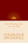 Good Morning, Lord . . . Can We Talk?: A Year of Scriptural Meditations Cover Image