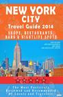 New York City Travel Guide 2014: Shops, Restaurants, Bars and Nightlife in New York (City Travel Guide / Dining & Shopping) 2014 By Jennifer M. Davidson Cover Image