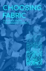 Choosing Fabric: Guidance from the Garment District Cover Image