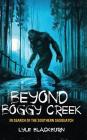 Beyond Boggy Creek: In Search of the Southern Sasquatch Cover Image