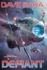 Defiant (Lightship Chronicles #3) By Dave Bara Cover Image