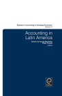 Accounting in Latin America (Research in Accounting in Emerging Economies #14) By Claudio Wanderley (Editor), Fabio Frezatti (Editor) Cover Image