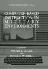 Computer-Based Instruction in Military Environments (Defense Research #1) Cover Image