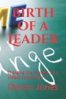 Birth of a Leader: Changing the mindset of a violent community Cover Image