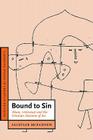 Bound to Sin: Abuse, Holocaust and the Christian Doctrine of Sin (Cambridge Studies in Christian Doctrine #6) By Alistair I. McFadyen Cover Image