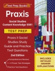 Praxis Social Studies Content Knowledge 5081 Test Prep: Praxis II Social Studies Study Guide and Practice Test Questions [2nd Edition] By Tpb Publishing Cover Image