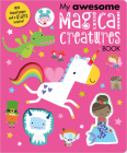 My Awesome Magical Creatures Book By Christie Hainsby Cover Image