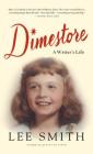 Dimestore By Lee Smith Cover Image