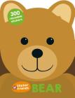 Sticker Friends: Bear: 300 Reusable Stickers Cover Image