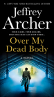 Over My Dead Body By Jeffrey Archer Cover Image