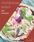 123 Christmas Salad Recipes: Home Cooking Made Easy with Christmas Salad Cookbook! By Eva Taylor Cover Image
